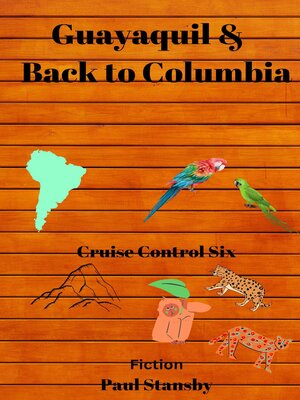 cover image of Guayaquil & Back to Columbia
